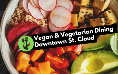 Vegan & Vegetarian dining in downtown St. Cloud